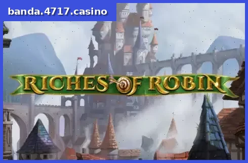 Riches of Robin