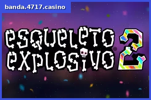Esqueleto Explosivo 2